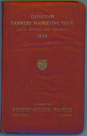 Canadian Farmers Marketing Tour to Great Britain and Denmark, 1928 (small softbound book)