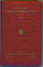 Canadian Farmers Marketing Tour to Great Britain and Denmark, 1928 (small softbound book)